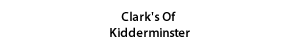 Clark's Of Kidderminster